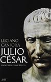 Julio César. Un dictador democrático: 1 (Biografías)