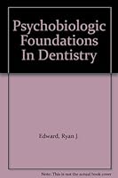 Psychobiologic Foundations In Dentistry B001UDQ9DI Book Cover