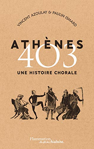 Télécharger Athènes 403 : Une histoire chorale Francais PDF