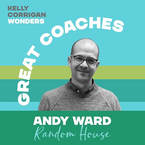 Page de couverture de Deep Dive with Andy Ward on Great Coaching