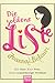 Produktbild Die goldene Liste: Ein Jahr. Eine Frau. Zehn unanständige Vorsätze.. Roman