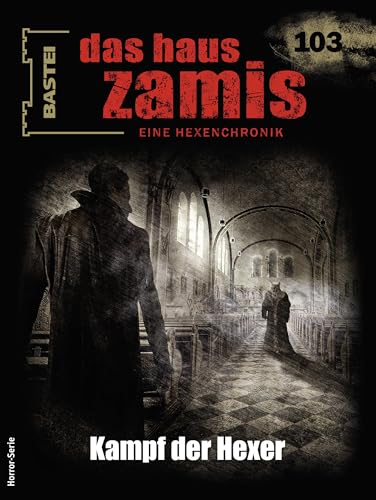 Cover of Das Haus Zamis, #103: Kampf der Hexer