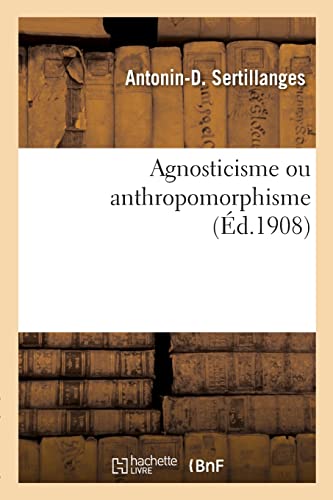 Agnosticisme ou anthropomorphisme
