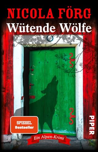 Wutende Wolfe: Ein Alpen-Krimi