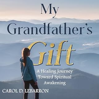 My Grandfather's Gift Audiolibro Por Carol LeBarron arte de portada