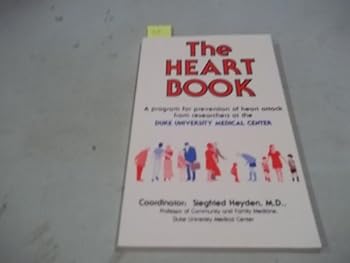 Paperback The Heart Book: A Program for Prevention of Heart Attack from Researchers at the Duke University Medical Center Book