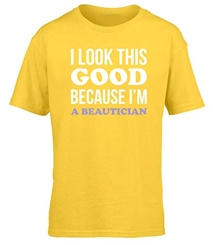 Hippowarehouse I Look This Good Because I'm A Beautician Kids Children's Short Sleeve t-Shirt