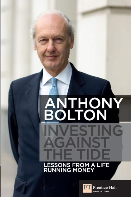 Investing Against the Tide: Lessons From A Life Running Money