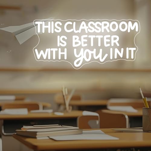 Image of Classroom Neon Sign Dimmable White This Classroom is Better With You In It Teacher LED Sign Classroom Decor Welcome Door Sign, Gift for Teacher