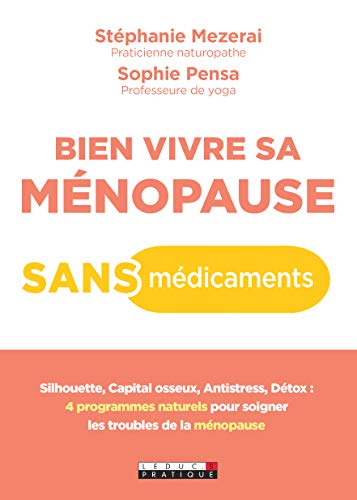 Télécharger Bien vivre sa ménopause sans médicaments Gratuit