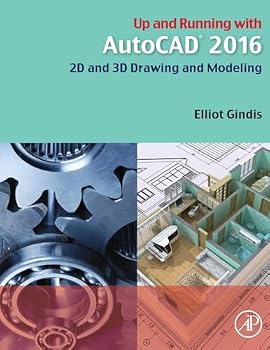 Paperback Up and Running with AutoCAD 2016: 2D and 3D Drawing and Modeling Book