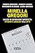 Mirella Gregori: Viaggio In Un’Indagine Imperfetta. Studio E Analisi Degli Atti - 3