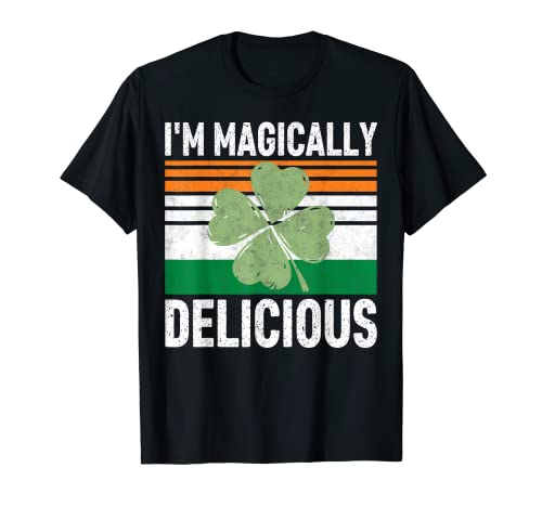 I'm Magically Delicious Shirt Funny Saint Patricks Day Gift T-Shirt