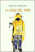 La edad del pavo 8488920571 Book Cover