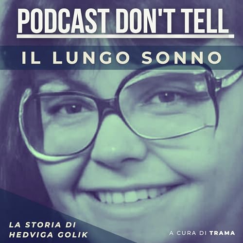 Il lungo sonno - La storia di Hedviga Golik