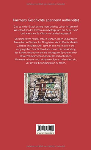 Zeitreise Kärnten: Ein Lesebuch zur Geschichte des Landes