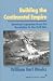 Building the Continental Empire: American Expansion from the Revolution to the Civil War (American Ways Series)
