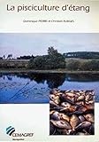  Pisciculture d\'étang: 2 EDITION