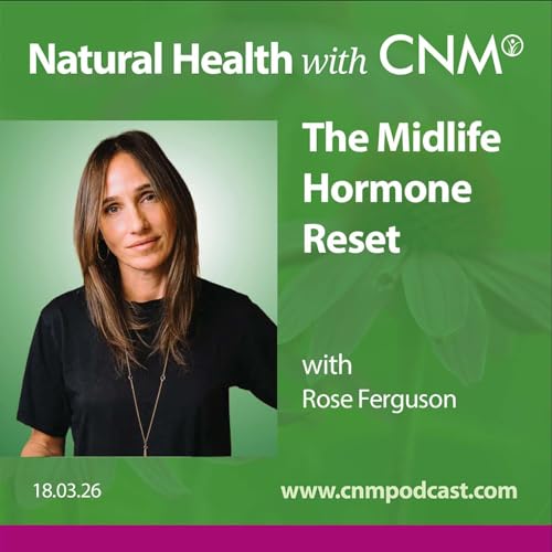 The Midlife Hormone Reset with Rose Ferguson