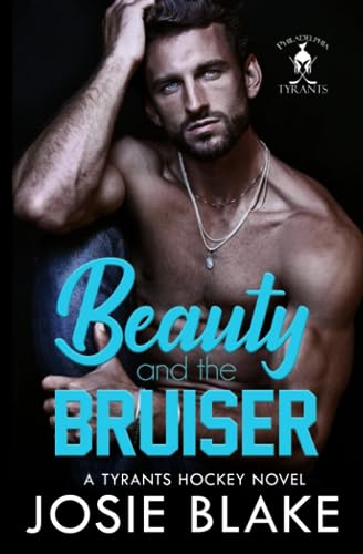 Beauty and the Bruiser (Philadelphia Tyrants Hockey)