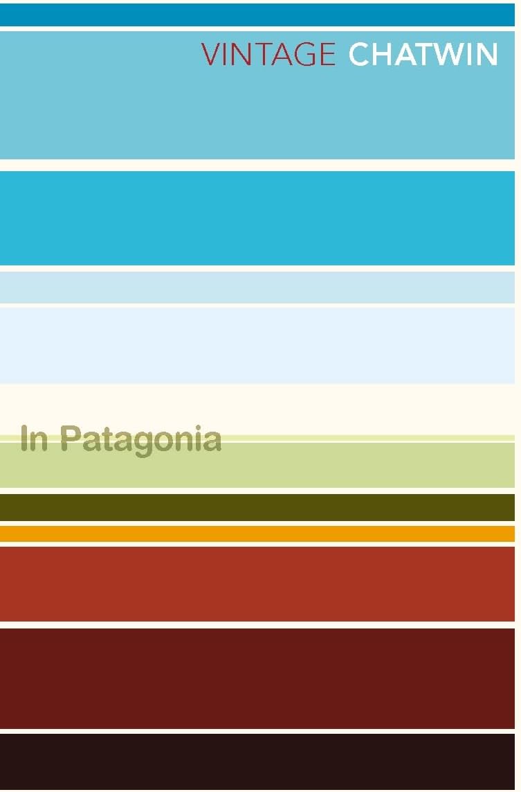 In Patagonia (Vintage Classics)