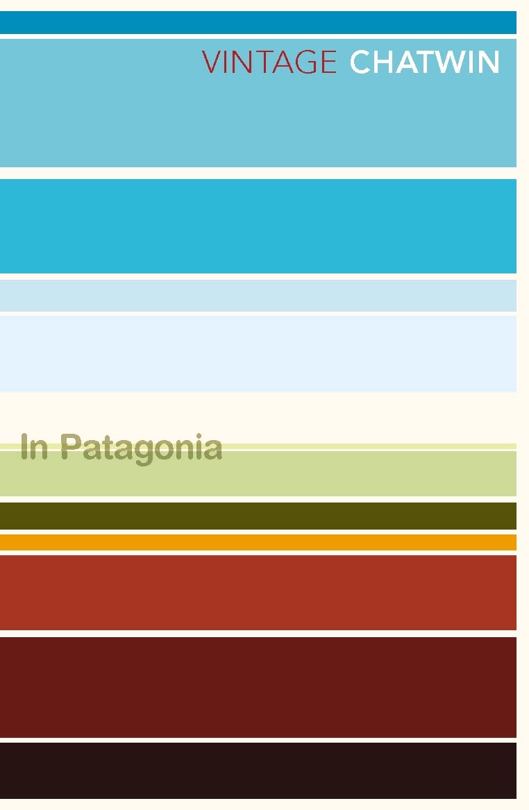 In Patagonia (Vintage Classics)