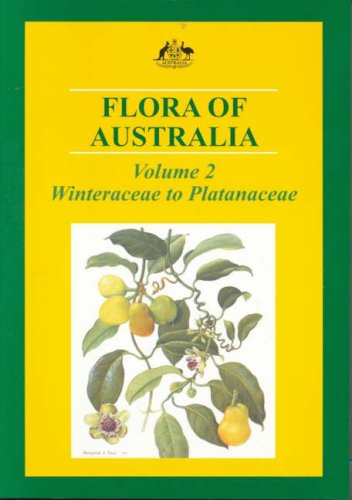 Flora of Australia: Winteraceae to Platanaceae (2)