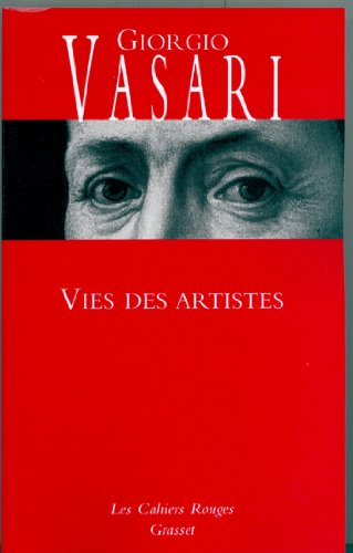 Télécharger Vies des artistes : (*) (Les Cahiers Rouges) PDF Ebook En Ligne