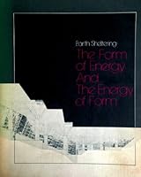 Earth Sheltering: The Form of Energy and the Energy of Form 0080280528 Book Cover