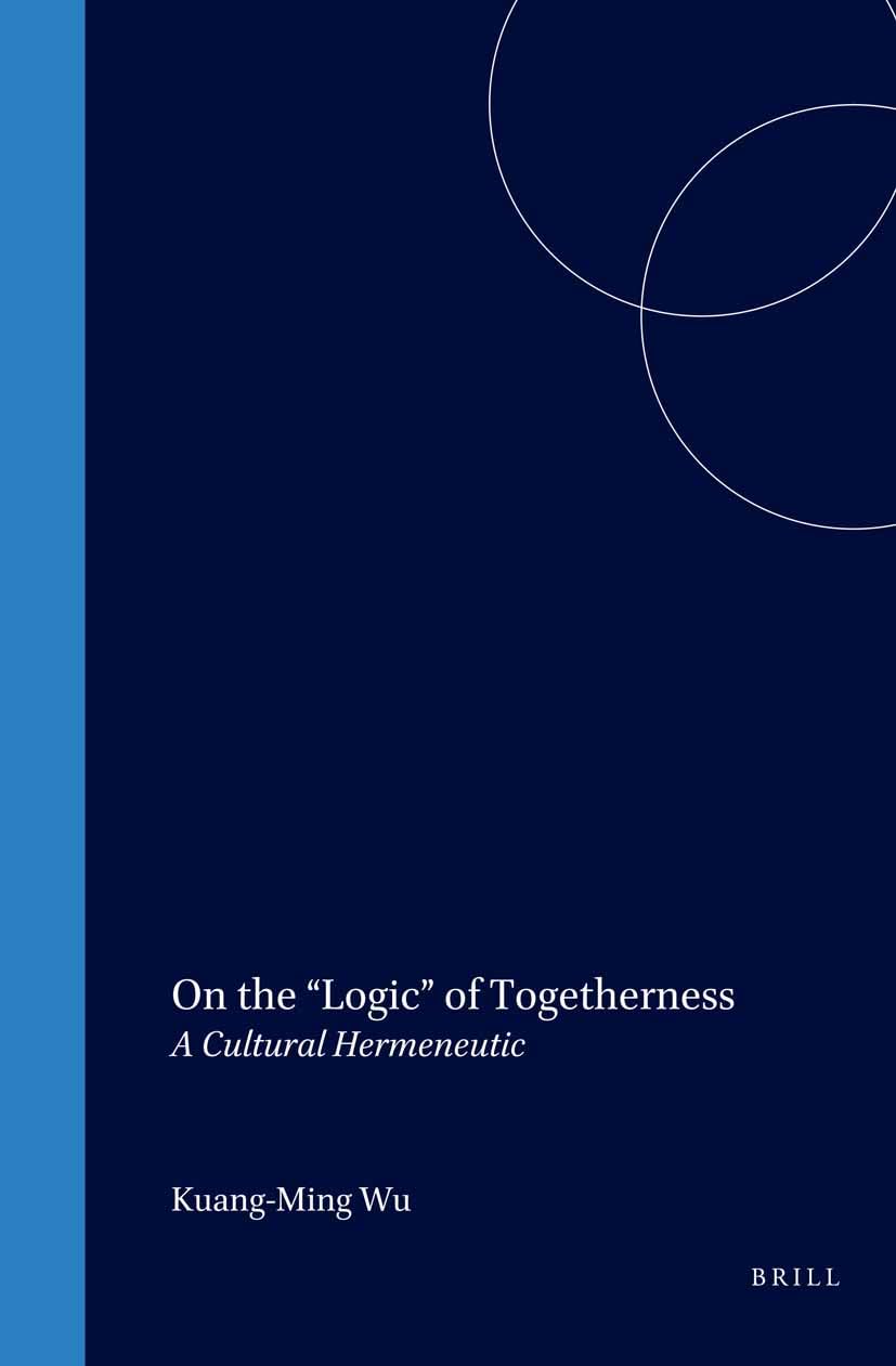 Logic of Togetherness décoder les liens sociaux livre d'herméneutique pour s'épanouir
