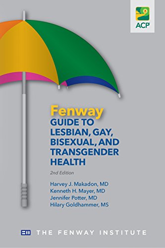 Fenway Guide to Lesbian, Gay, Bisexual & Transgender Health, 2nd Edition Fenway Guide to Lesbian, Gay, Bisexual & Transgender Health, 2nd Edition