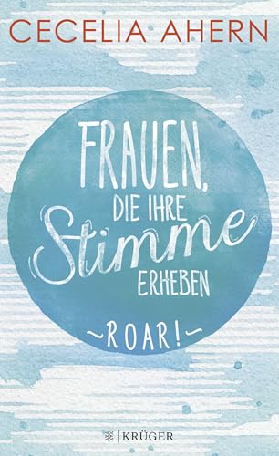 Frauen, die ihre Stimme erheben. Roar.: 30 Stories 3810530611 Book Cover