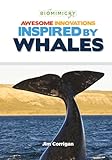 Awesome Innovations Inspired by Whales (Biomimicry)
