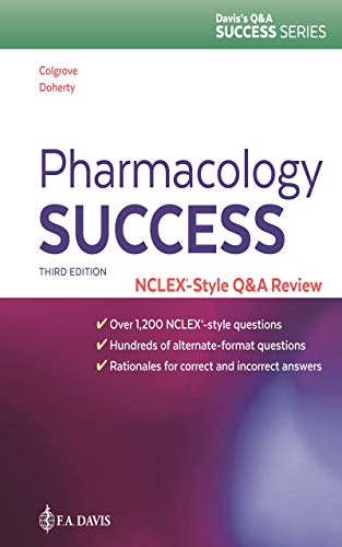 Pharmacology Success NCLEX-Style Q&A Review (Davis's Q&a Success)