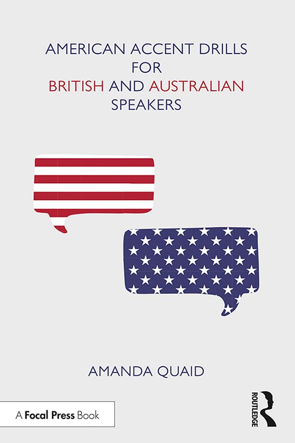 American Accent Drills for British and Australian Speakers      1st Edition, Kindle Edition