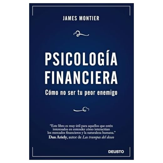 Psicología Financiera: Cómo no ser tu peor enemigo (Deusto)