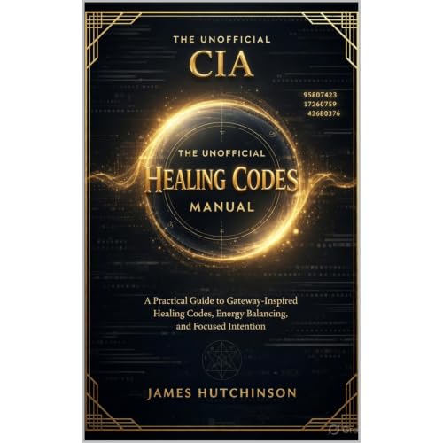 The Unofficial CIA Healing Codes Manual Audiolibro Por James Hutchinson arte de portada