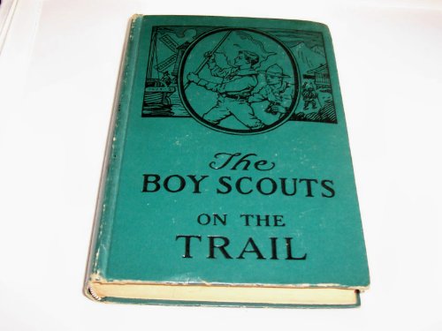 Boy Scouts on the Trail B01HSPAD2Y Book Cover