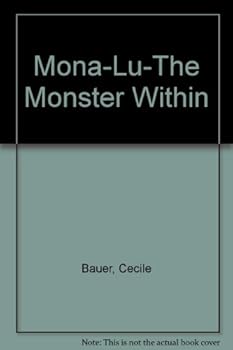 Paperback Mona-Lu-The Monster Within Book