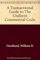 A Transactional Guide to The Uniform Commercial Code B005HAN4I8 Book Cover