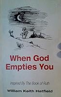 When God Empties You Commentary on the Book of Ruth B003WH7PY2 Book Cover