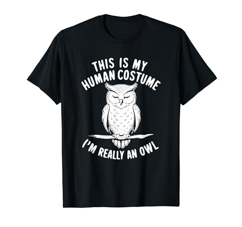 This Is My Human Costume I'm Really An Owl �n���E�B�� T�V���c