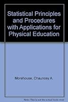 Statistical principles and procedures with applications for physical education 0812105060 Book Cover