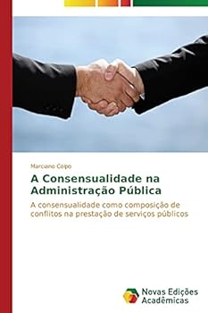 Paperback A Consensualidade na Administração Pública [Portuguese] Book