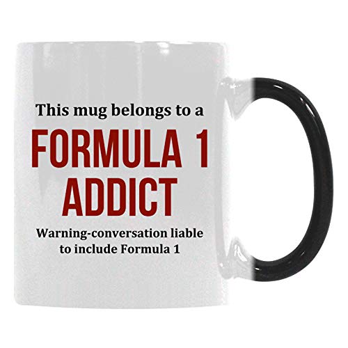 Gift Coffee Mug Cup - This Mug Belongs To A Formula 1 Addict Warning Conversation Liable To Include Formula 1 Sensitive Color-Changing Morphing Mug(Two Sides) - Funny Inspired & Motivational