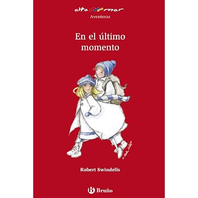 En el &uacute;ltimo momento, Educaci&oacute;n Primaria, 3 ciclo. Libro de lectura