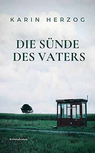 Die Sünde des Vaters: Der zweite Nordfall für Steffen Felder (Nordfälle 2) (German Edition)