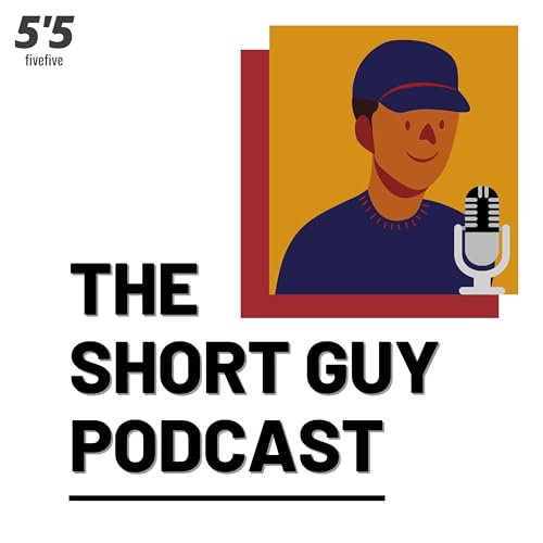 The Short Guy Podcast by fivefive cover art