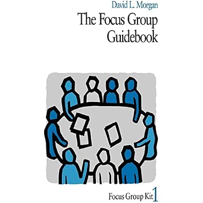 The Focus Group Guidebook