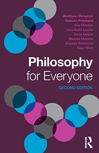 Philosophy for Everyone 2nd Edition